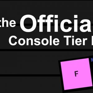 Official Console Tier List