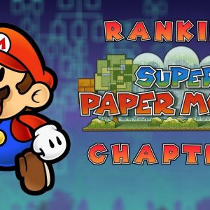 Ranking the Super Paper Mario Chapters