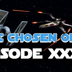 The Chosen Ones: Episode XXXIV - The Mandalorian: S2 E3 & E4 Review