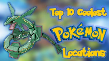 Top 5 Coolest Pokémon Locations